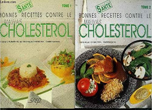 Bonnes recettes contre le mauvais cholestérol Tome 02: Bonnes recettes contre le mauvais cholestérol