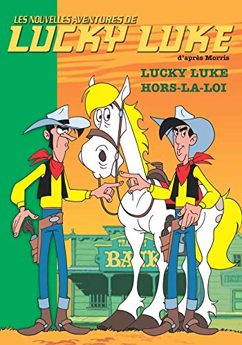 Lucky Luke 05 - Lucky Luke hors-la-loi