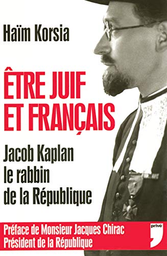Etre Juif et Français : Jacob Kaplan, le rabbin de la République