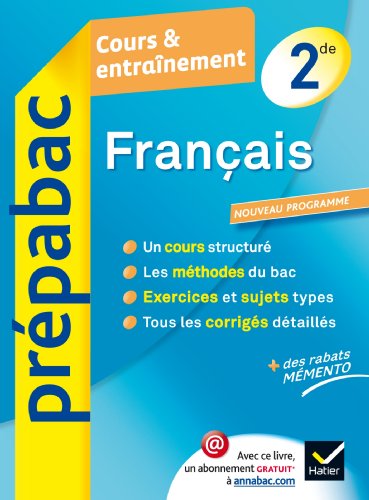 Français 2de - Prépabac Cours & entraînement: Cours, méthodes et exercices - Seconde