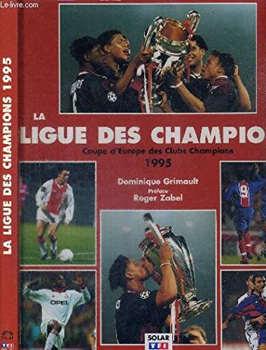 La ligue des champions: Coupe d'Europe des clubs champions 1995