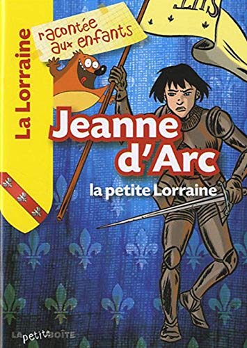 Jeanne d'Arc, la petite lorraine