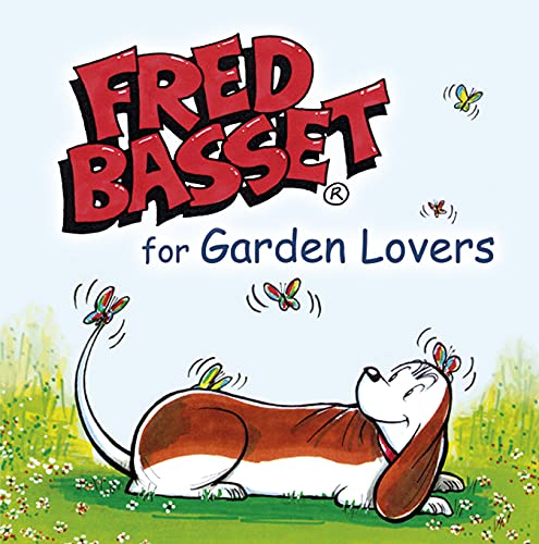 Fred Basset for Garden Lovers