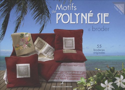 Motifs de Polynésie à broder: 55 broderies originales
