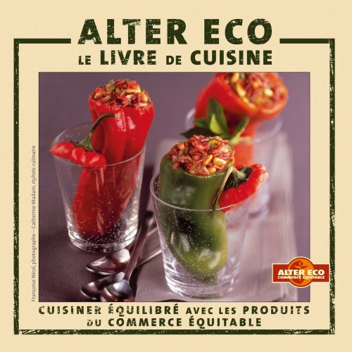 Alter Eco : Le livre de cuisine