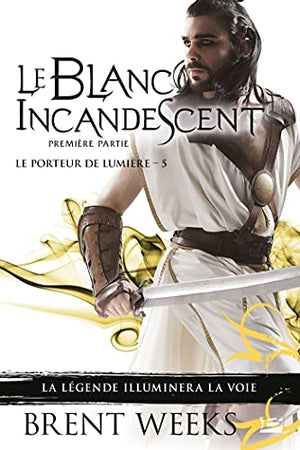 Le Blanc incandescent - Première partie