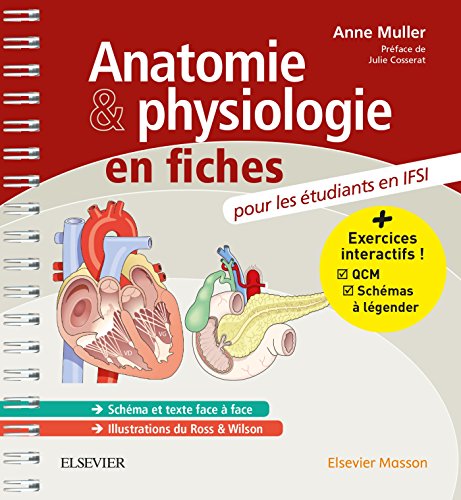 Anatomie et physiologie en fiches pour les étudiants en IFSI: Avec un site Internet d'entraînements interactifs