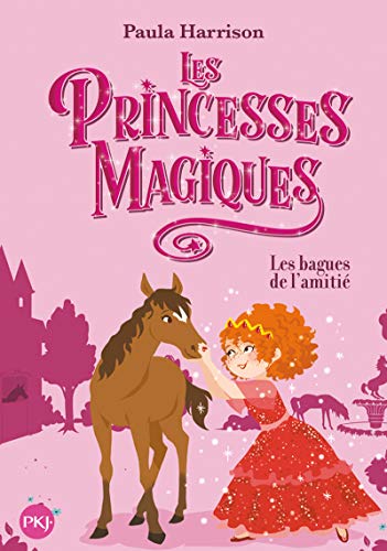 Les princesses magiques - Les bagues de l'amitié