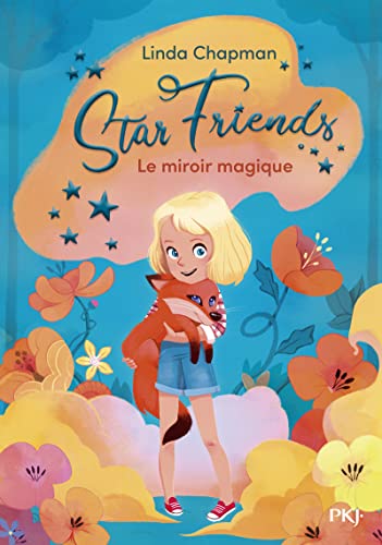 Star Friends - tome 01 : Le miroir magique (1)