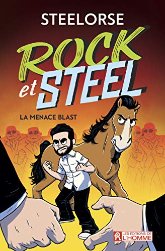 Rock et Steel - La menace Blast