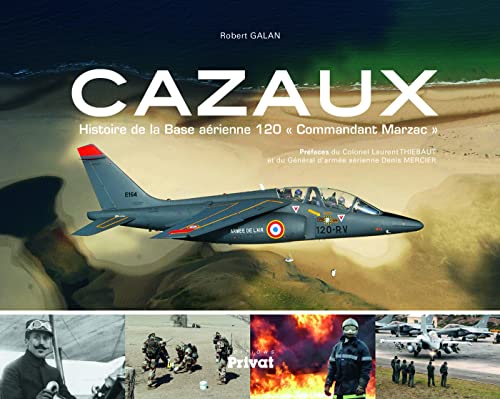 CAZAUX, BASE AERIENNE 120, COMMANDANT MARZAC