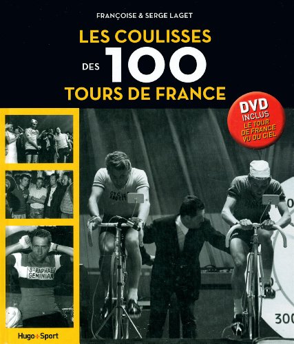Les Coulisses des 100 Tours de France + DVD