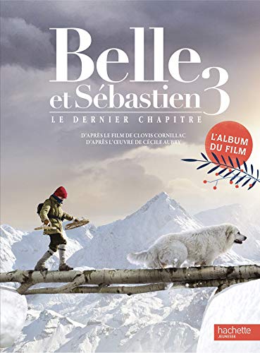 Belle et Sébastien 3 - Album du film