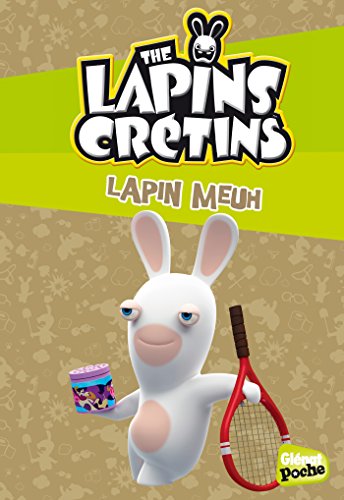 The Lapins crétins - Poche - Tome 09: Lapin meuh