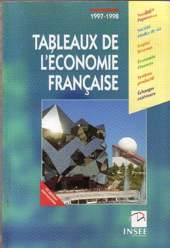 TABLEAUX DE L'ECONOMIE FRANCAISE. Edition 1997-1998
