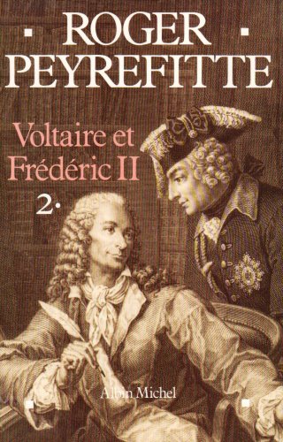 Voltaire et Frédéric II - tome 2