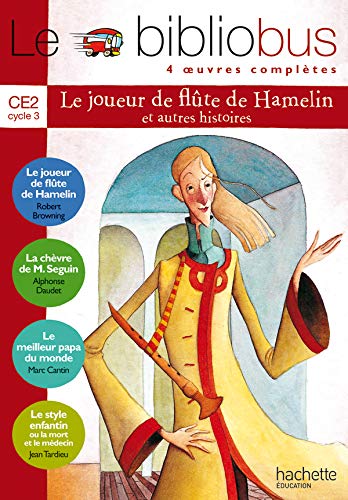 Le Bibliobus N° 8 CE2 - Le Joueur de flûte de Hamelin - Livre de l'élève - Ed.2005