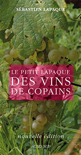 Le Petit Lapaque des vins de copains - Edition 2009