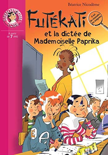 Futékati et la dictée de Mademoiselle Paprika