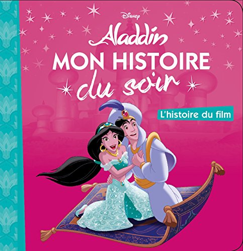 ALADDIN - Mon Histoire du Soir - L'histoire du film - Disney