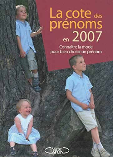 COTE DES PRENOMS EN 2007