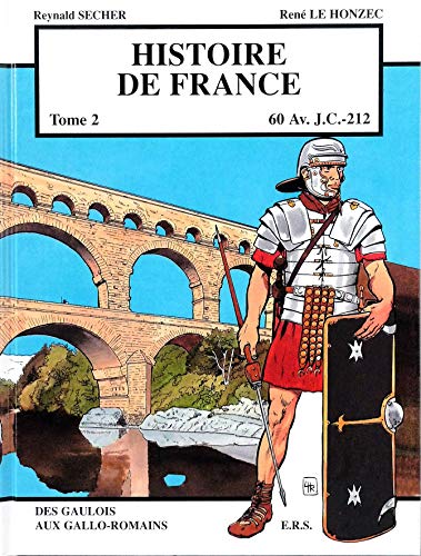 Histoire de France T2 Des Gaulois aux Gallo-Romains