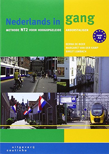 Nederlands in gang: methode NT2 voor hoogopgeleide anderstaligen