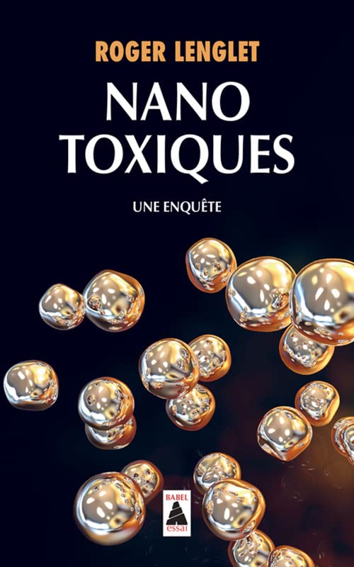 Nanotoxiques: Une enquête
