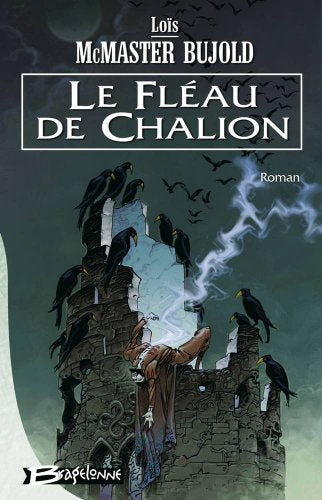 Chalion, tome 1 : Le Fléau de Chalion