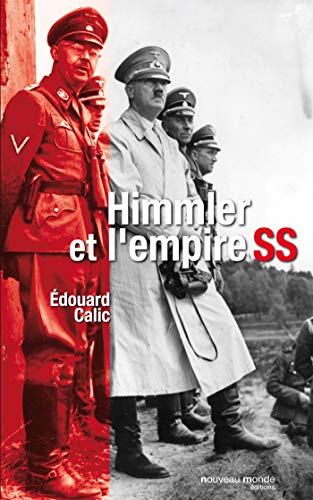Himmler et l'Empire SS