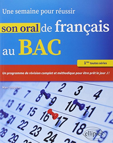 Une Semaine pour Réussir Son Oral de Français au Bac