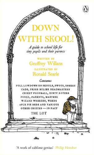 Down With Skool!: A guide to school life for tiny pupils and their parents