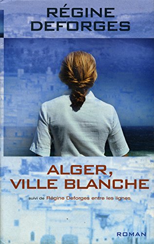 Alger, ville blanche : 1959-1960 (La bicyclette bleue)