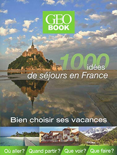 Geobook - 1000 idées de séjours en france