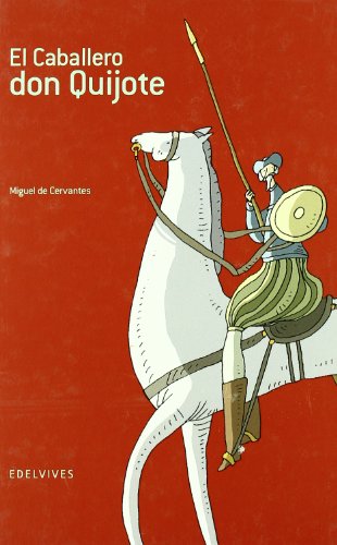 El Caballero Don Quijote/ Don Quijote the Knight-errant