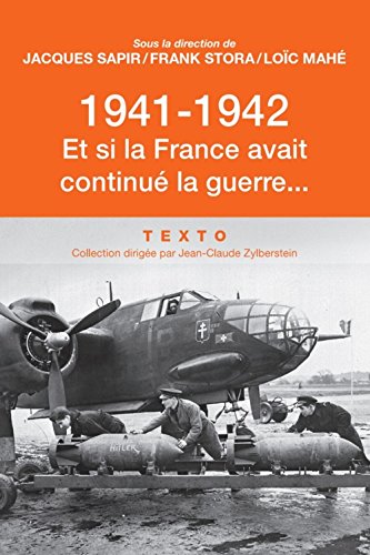 1941-1942: Et si la France avait continué la guerre