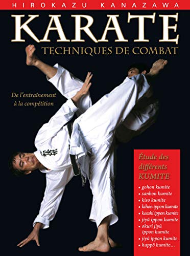 Karaté : techniques de combat: Etudes des différents kumite