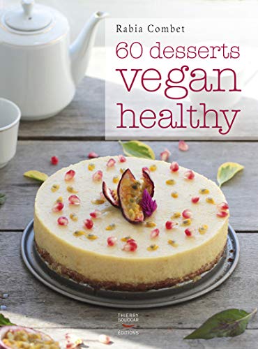 60 desserts Vegan & Healthy