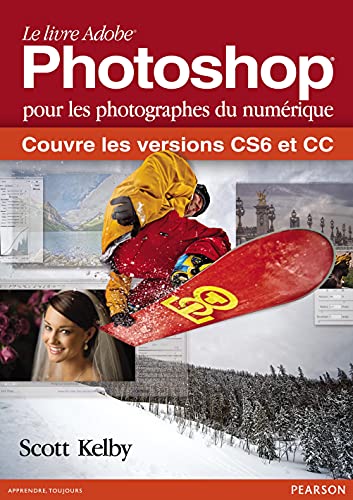 Photoshop CS6 et CC pour les photographes du numérique