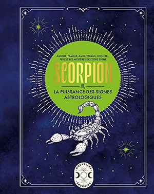 Scorpion, la puissance des signes astrologiques