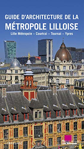 Guide d'architecture de la métropole lilloise (NE)