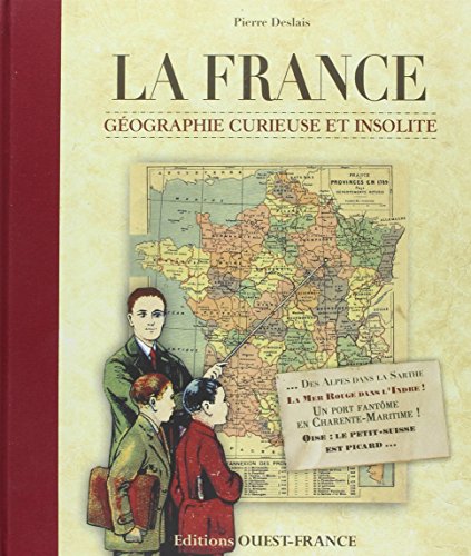 La France, géographie curieuse et insolite