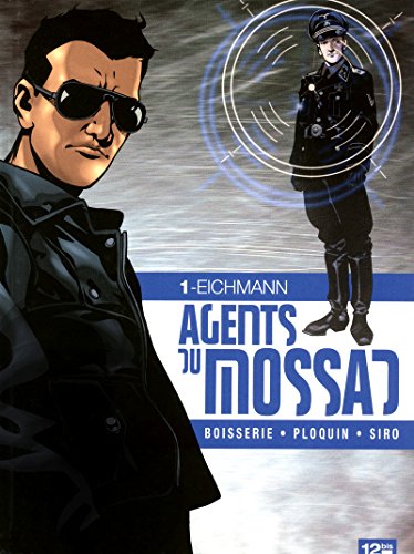Agents du Mossad - Tome 01: Eichmann