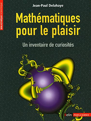 Mathématiques pour le plaisir: Un inventaire de curiosités