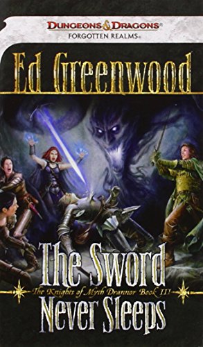The Sword Never Sleeps: The Knights of Myth Drannor, Book III