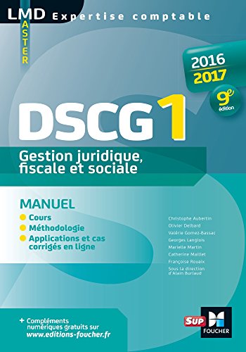 DSCG 1 Gestion juridique fiscale, fiscale et sociale manuel 9e édition Millésime 2016-2017