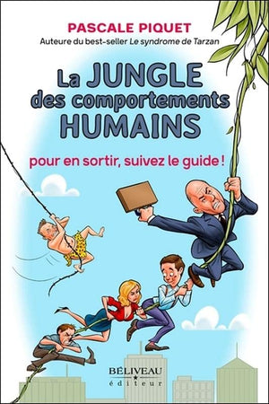 La jungle des comportements humains