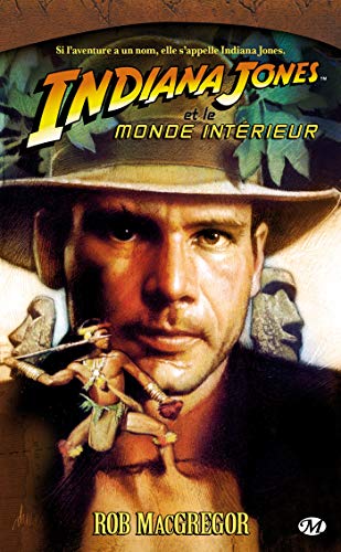 Indiana Jones, tome 6 : Indiana Jones et le Monde Intérieur