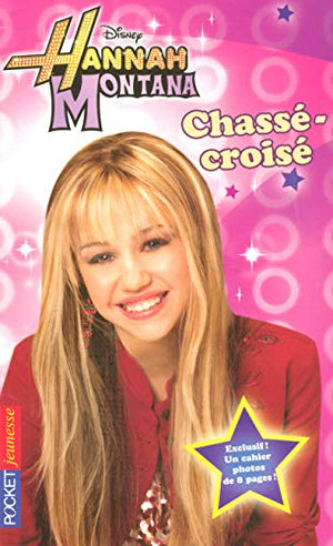 Hannah Montana : Chassé-croisé