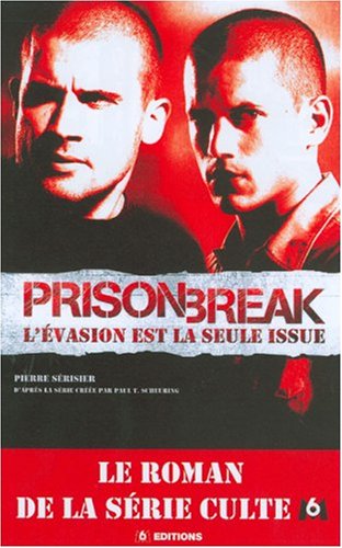 Prison Break - L'évasion est la seule issue